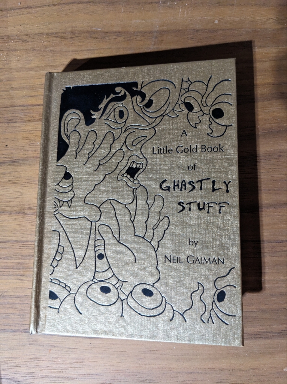 A Little Gold Book of Ghastly Stuff - Neil Gaiman